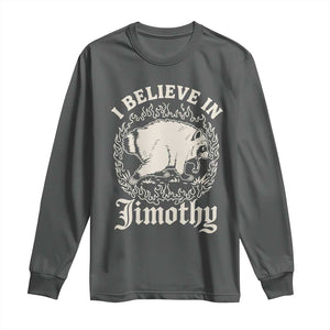I Believe In Jimothy the Seattle Raccoon Long Sleeve Shirt Flaming Circle Vintage Feral Legend Trash Panda Supporter