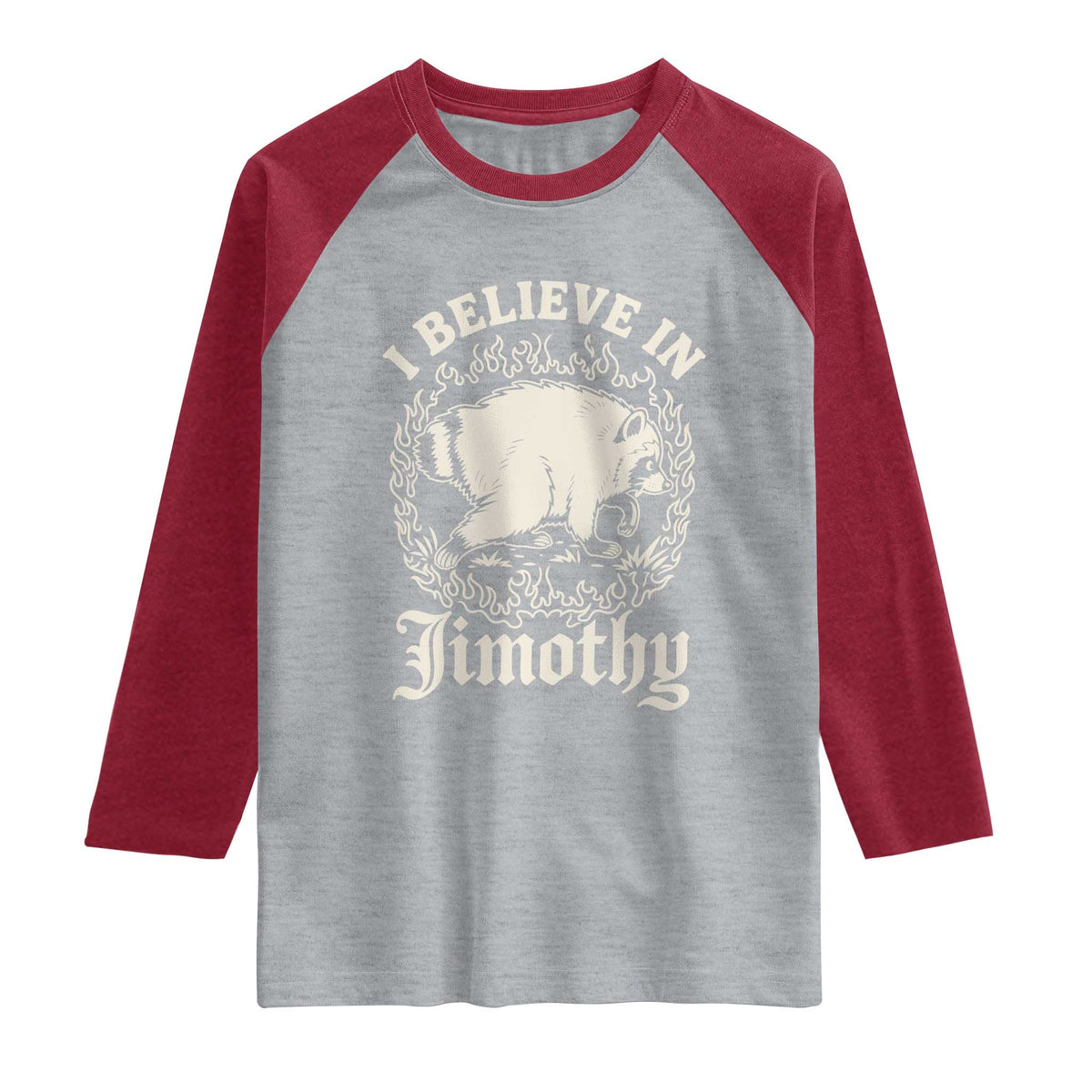 I Believe In Jimothy the Seattle Raccoon Raglan Shirt Flaming Circle Vintage Feral Legend Trash Panda Supporter