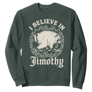 I Believe In Jimothy the Seattle Raccoon Sweatshirt Flaming Circle Vintage Feral Legend Trash Panda Supporter