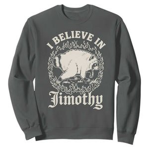 I Believe In Jimothy the Seattle Raccoon Sweatshirt Flaming Circle Vintage Feral Legend Trash Panda Supporter
