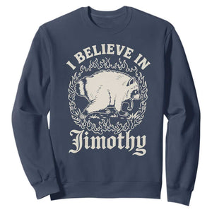 I Believe In Jimothy the Seattle Raccoon Sweatshirt Flaming Circle Vintage Feral Legend Trash Panda Supporter