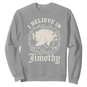 I Believe In Jimothy the Seattle Raccoon Sweatshirt Flaming Circle Vintage Feral Legend Trash Panda Supporter