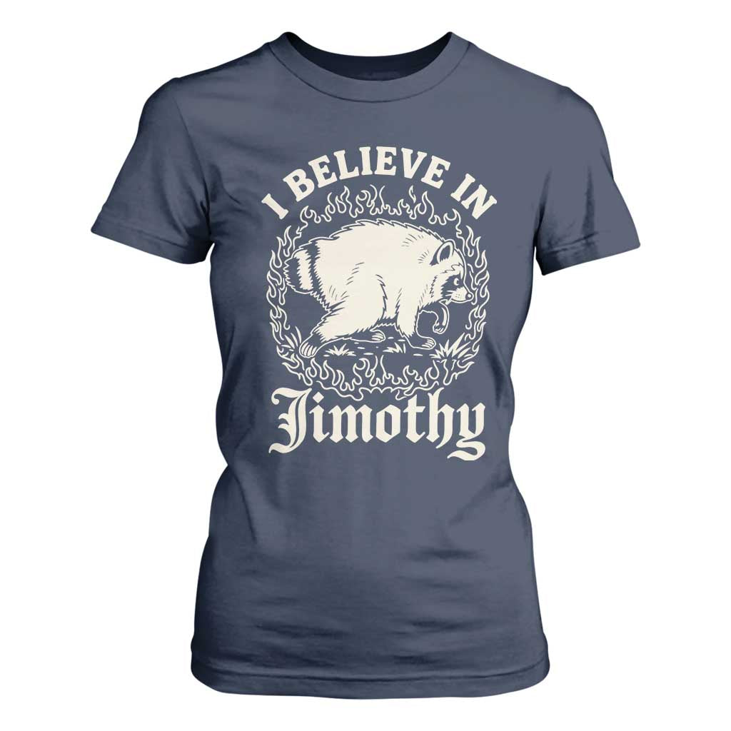 I Believe In Jimothy the Seattle Raccoon T Shirt For Women Flaming Circle Vintage Feral Legend Trash Panda Supporter