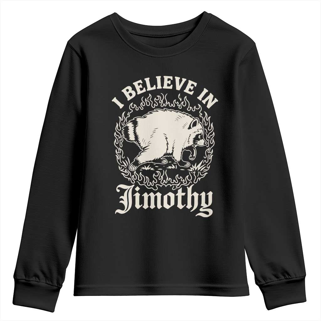 I Believe In Jimothy the Seattle Raccoon Youth Sweatshirt Flaming Circle Vintage Feral Legend Trash Panda Supporter TS02 Black Print Your Wear