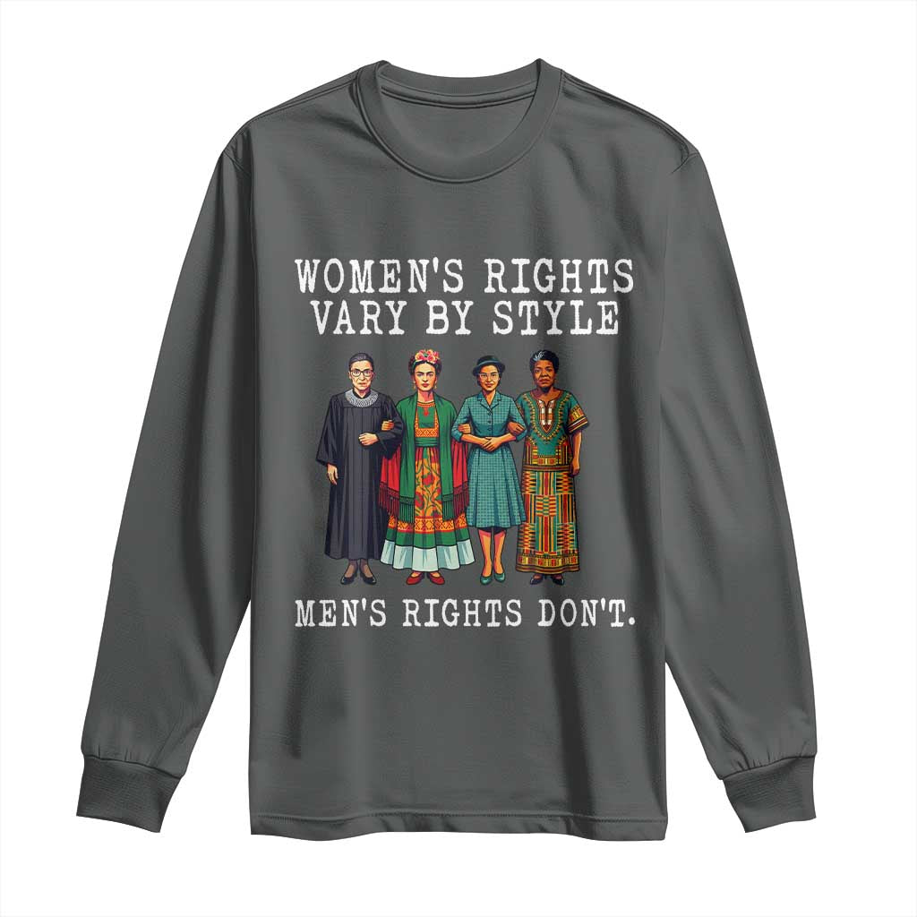 Womens Rights Vary By Style Feminists Historic Female Empowerment Long Sleeve Shirt Powerful Feminism Civil Rights Movement
