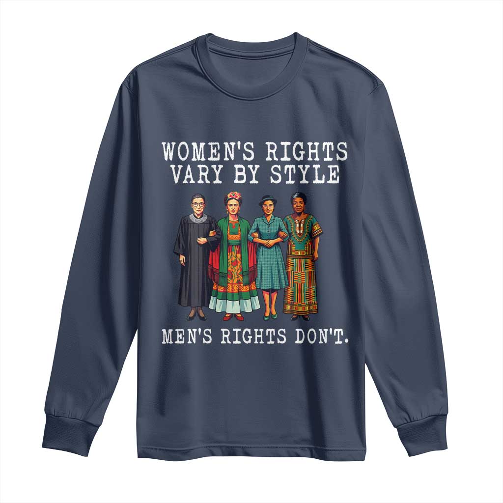 Womens Rights Vary By Style Feminists Historic Female Empowerment Long Sleeve Shirt Powerful Feminism Civil Rights Movement