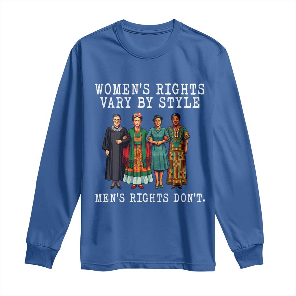 Womens Rights Vary By Style Feminists Historic Female Empowerment Long Sleeve Shirt Powerful Feminism Civil Rights Movement