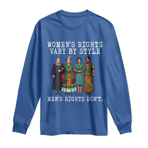 Womens Rights Vary By Style Feminists Historic Female Empowerment Long Sleeve Shirt Powerful Feminism Civil Rights Movement