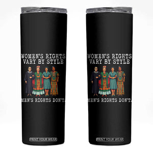 Womens Rights Vary By Style Feminists Historic Female Empowerment Skinny Tumbler Powerful Feminism Civil Rights Movement