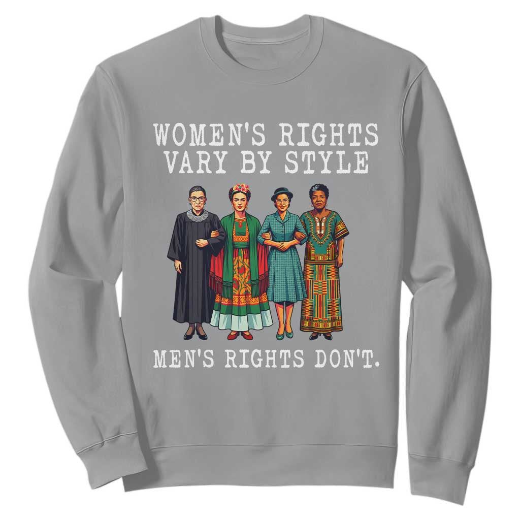 Womens Rights Vary By Style Feminists Historic Female Empowerment Sweatshirt Powerful Feminism Civil Rights Movement
