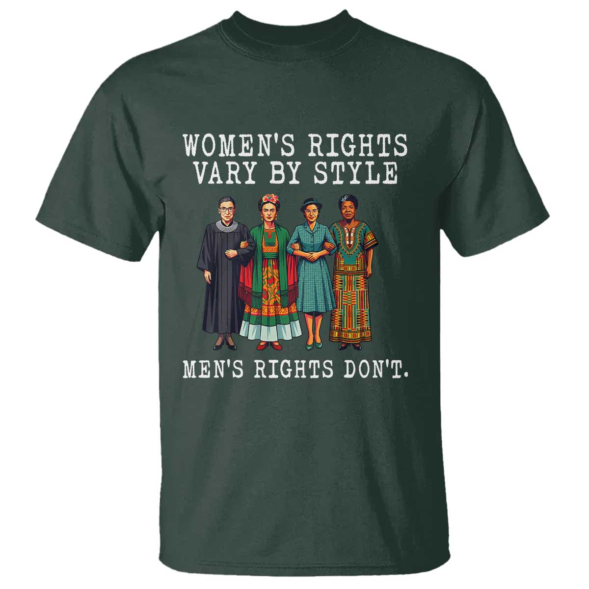 Womens Rights Vary By Style Feminists Historic Female Empowerment T Shirt Powerful Feminism Civil Rights Movement