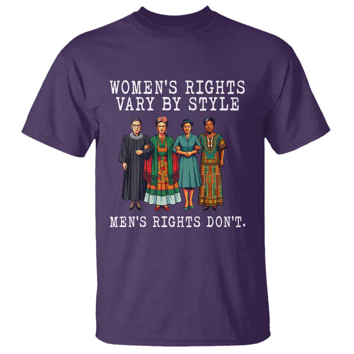 Womens Rights Vary By Style Feminists Historic Female Empowerment T Shirt Powerful Feminism Civil Rights Movement