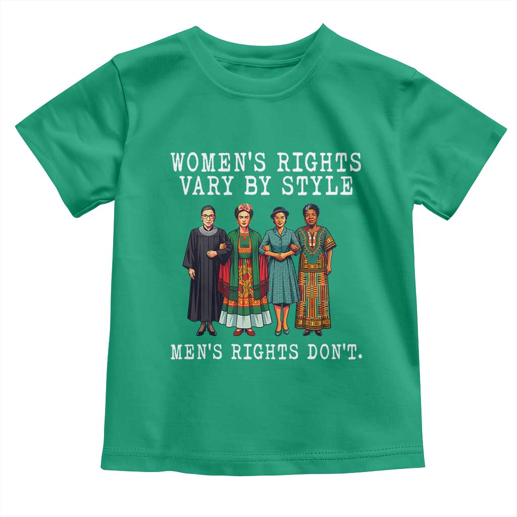 Womens Rights Vary By Style Feminists Historic Female Empowerment Toddler T Shirt Powerful Feminism Civil Rights Movement