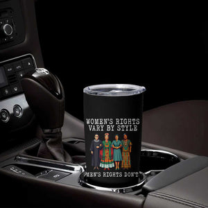 Womens Rights Vary By Style Feminists Historic Female Empowerment Tumbler Cup Powerful Feminism Civil Rights Movement