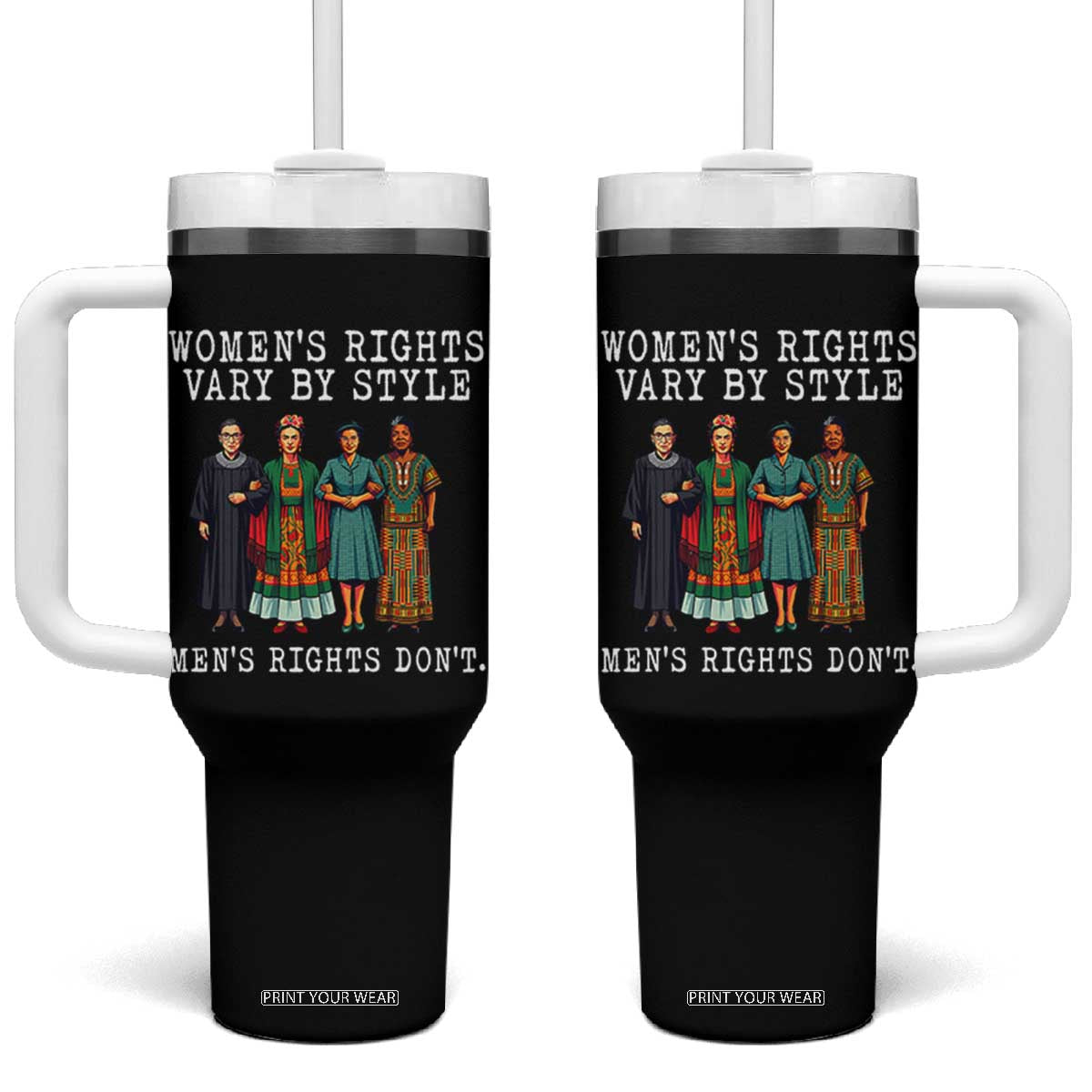 Womens Rights Vary By Style Feminists Historic Female Empowerment Tumbler With Handle Powerful Feminism Civil Rights Movement TS02 One Size: 40 oz Black Print Your Wear