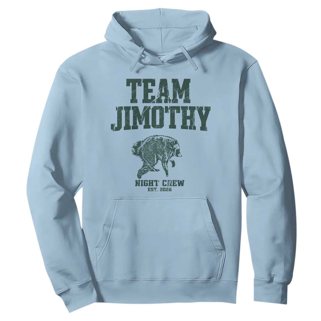 Team Jimothy Night Crew Est 2026 Viral Seattle Raccoon Hoodie Feral Legend Trash Panda Vintage Athletic Style Graphic