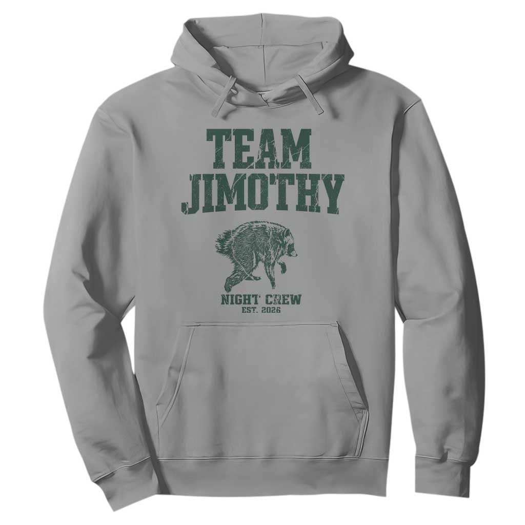 Team Jimothy Night Crew Est 2026 Viral Seattle Raccoon Hoodie Feral Legend Trash Panda Vintage Athletic Style Graphic