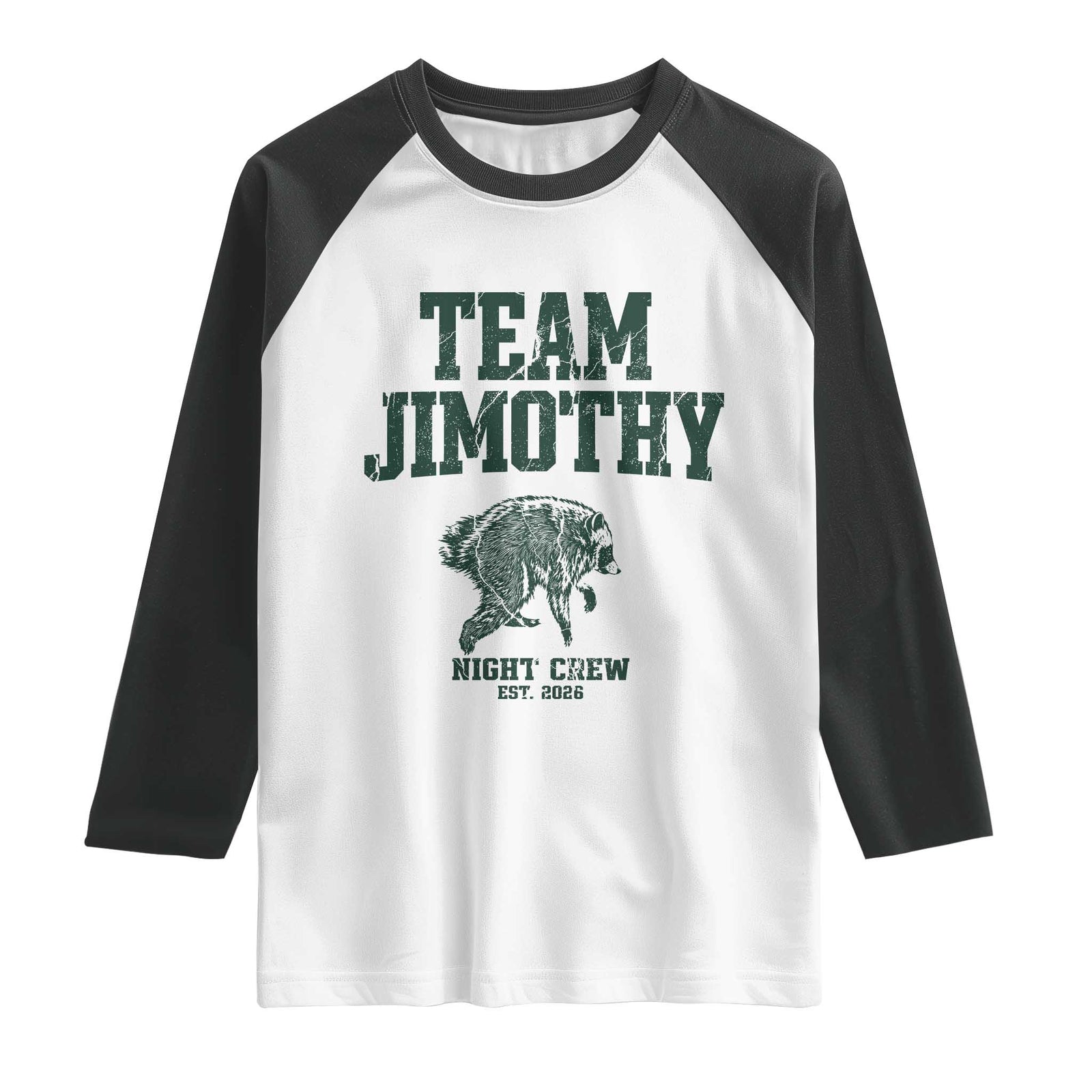 Team Jimothy Night Crew Est 2026 Viral Seattle Raccoon Raglan Shirt Feral Legend Trash Panda Vintage Athletic Style Graphic TS02 White Black Print Your Wear