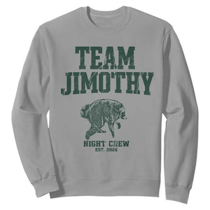 Team Jimothy Night Crew Est 2026 Viral Seattle Raccoon Sweatshirt Feral Legend Trash Panda Vintage Athletic Style Graphic