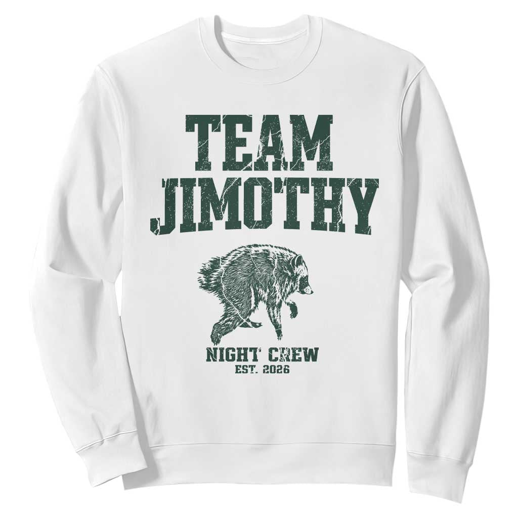 Team Jimothy Night Crew Est 2026 Viral Seattle Raccoon Sweatshirt Feral Legend Trash Panda Vintage Athletic Style Graphic