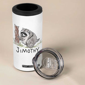Jimothy Funny Viral Seattle Raccoon Crayon Drawing Graphic 4 in 1 Can Cooler Tumbler Trash Panda Feral Legend Supporter