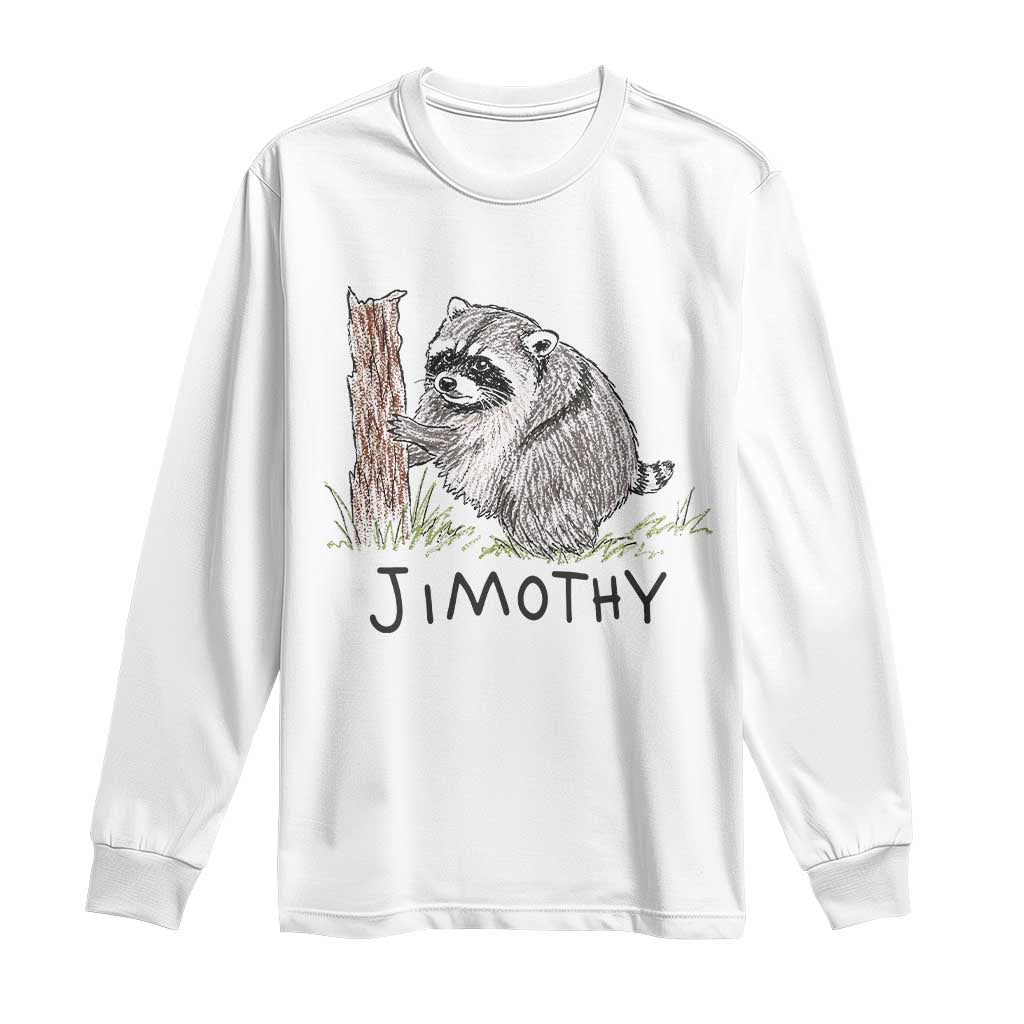 Jimothy Funny Viral Seattle Raccoon Crayon Drawing Graphic Long Sleeve Shirt Trash Panda Feral Legend Supporter TS02 White Print Your Wear