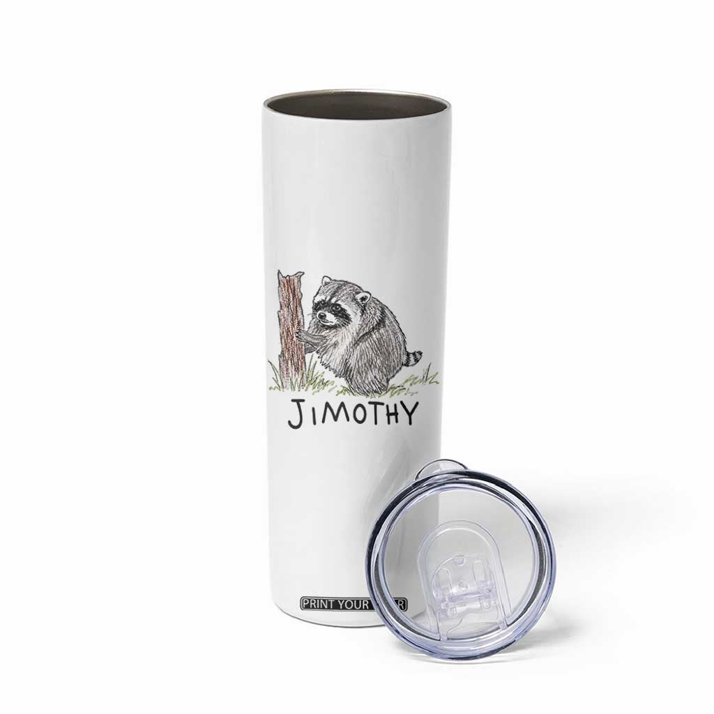 Jimothy Funny Viral Seattle Raccoon Crayon Drawing Graphic Skinny Tumbler Trash Panda Feral Legend Supporter