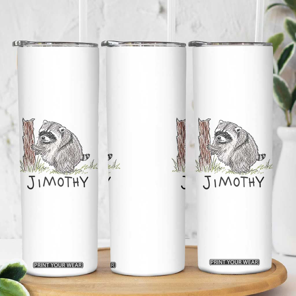 Jimothy Funny Viral Seattle Raccoon Crayon Drawing Graphic Skinny Tumbler Trash Panda Feral Legend Supporter