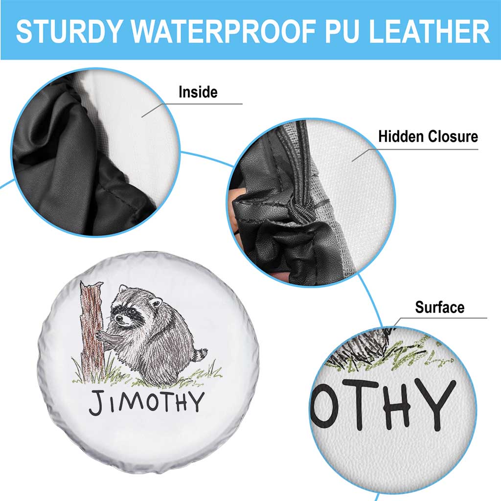 Jimothy Funny Viral Seattle Raccoon Crayon Drawing Graphic Spare Tire Cover Trash Panda Feral Legend Supporter