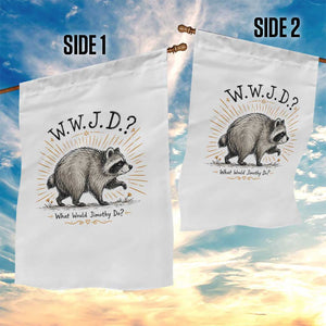 What Would Jimothy Do WWJD Funny Parody Garden Flag Viral Seattle Raccoon Meme Feral Legend Humor