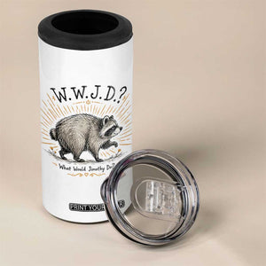 What Would Jimothy Do WWJD Funny Parody 4 in 1 Can Cooler Tumbler Viral Seattle Raccoon Meme Feral Legend Humor