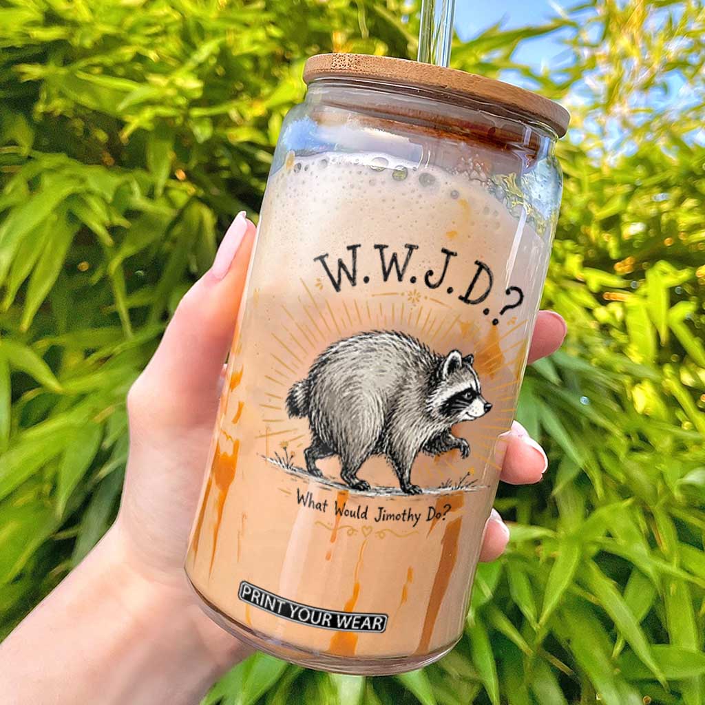 What Would Jimothy Do WWJD Funny Parody Glass Can Viral Seattle Raccoon Meme Feral Legend Humor TS02 White Print Your Wear