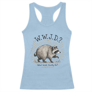 What Would Jimothy Do WWJD Funny Parody Racerback Tank Top Viral Seattle Raccoon Meme Feral Legend Humor