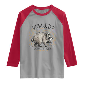 What Would Jimothy Do WWJD Funny Parody Raglan Shirt Viral Seattle Raccoon Meme Feral Legend Humor