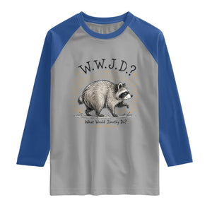 What Would Jimothy Do WWJD Funny Parody Raglan Shirt Viral Seattle Raccoon Meme Feral Legend Humor