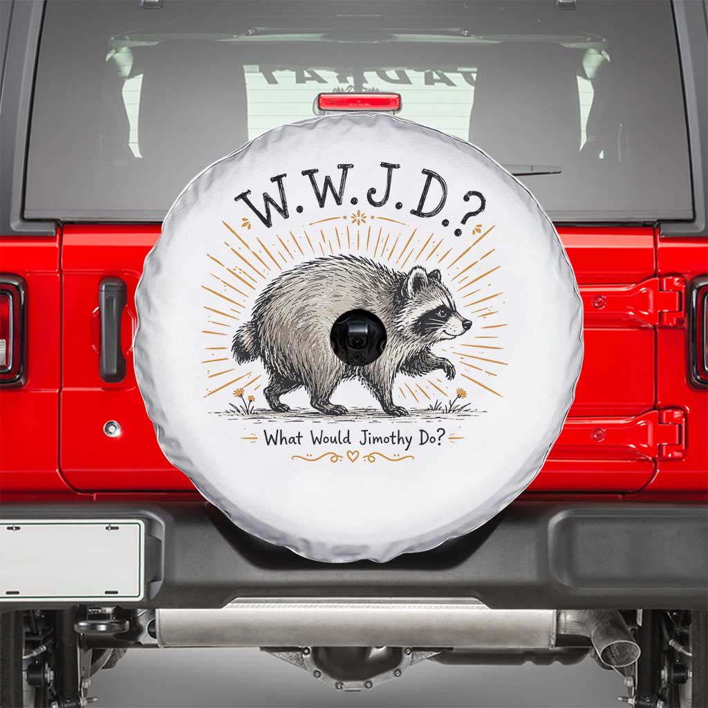 What Would Jimothy Do WWJD Funny Parody Spare Tire Cover Viral Seattle Raccoon Meme Feral Legend Humor