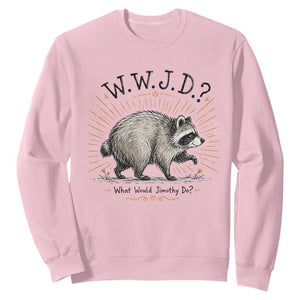 What Would Jimothy Do WWJD Funny Parody Sweatshirt Viral Seattle Raccoon Meme Feral Legend Humor