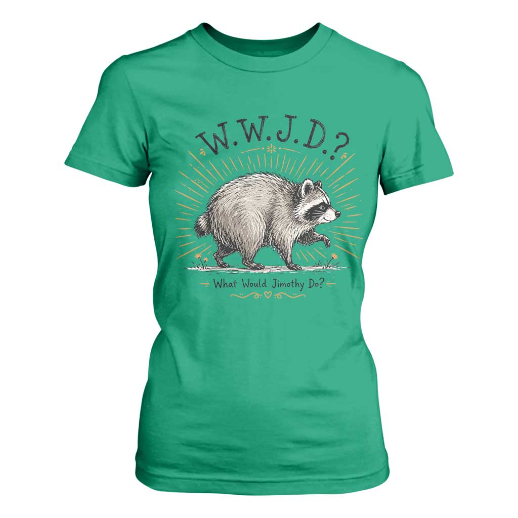What Would Jimothy Do WWJD Funny Parody T Shirt For Women Viral Seattle Raccoon Meme Feral Legend Humor