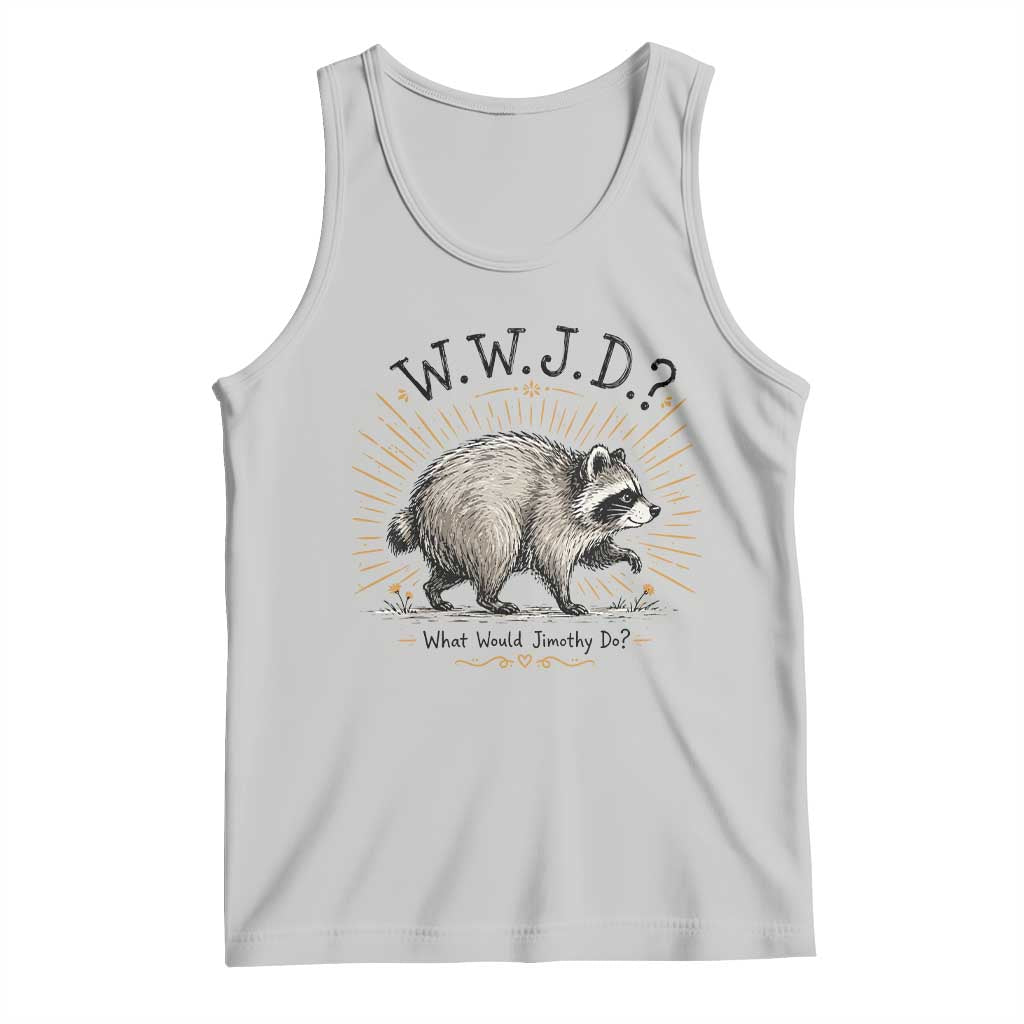 What Would Jimothy Do WWJD Funny Parody Tank Top Viral Seattle Raccoon Meme Feral Legend Humor
