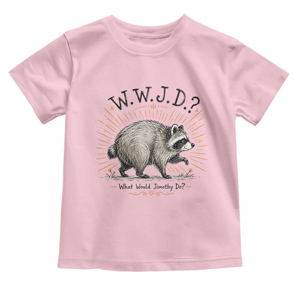 What Would Jimothy Do WWJD Funny Parody Toddler T Shirt Viral Seattle Raccoon Meme Feral Legend Humor