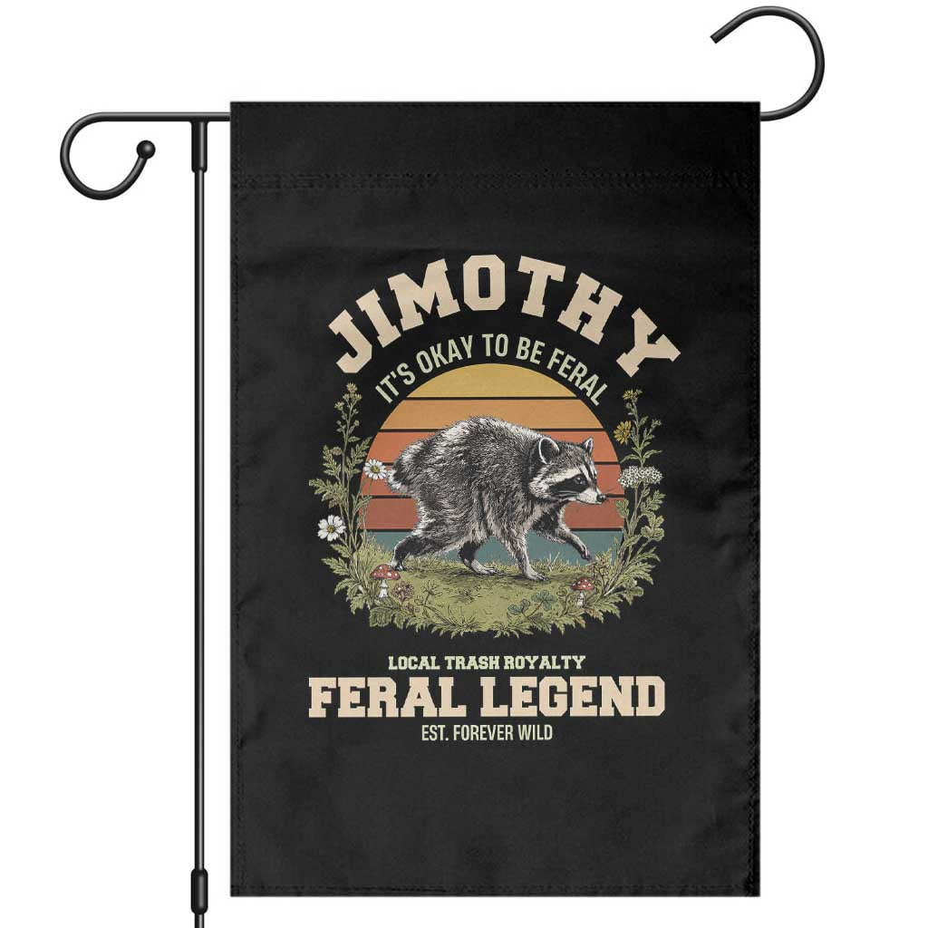 Jimothy Its Okay To Be Feral Seattle Raccoon Cottagecore Garden Flag Local Trash Royalty Wildlife Legend Meme TS02 Black Print Your Wear