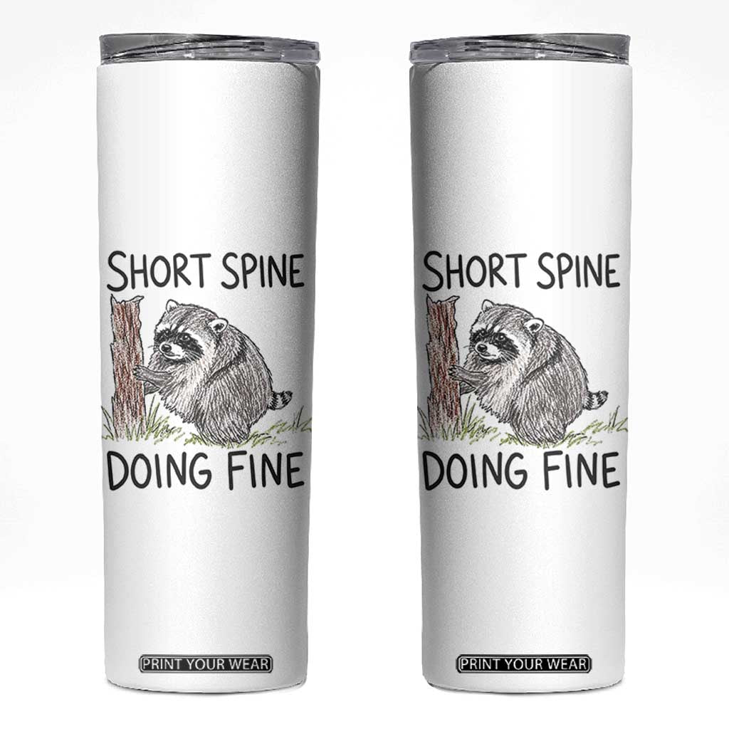 Jimothy Short Spine Doing Fine Inspirational Skinny Tumbler Viral Seattle Raccoon Crayon Drawing Graphic TS02 White Print Your Wear