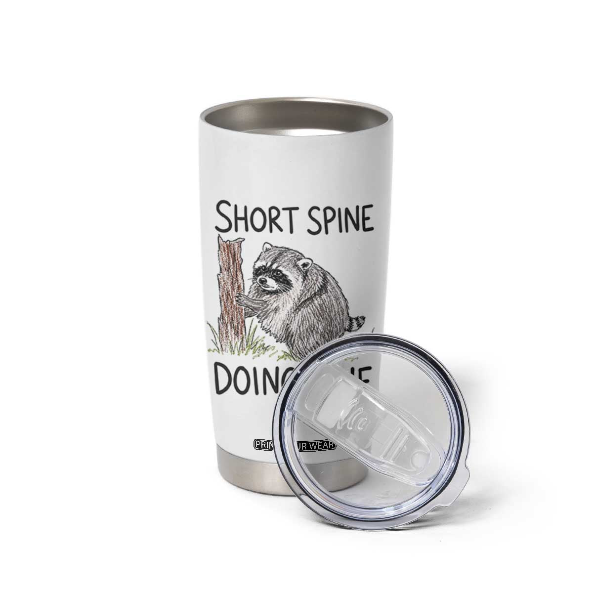 Jimothy Short Spine Doing Fine Inspirational Tumbler Cup Viral Seattle Raccoon Crayon Drawing Graphic