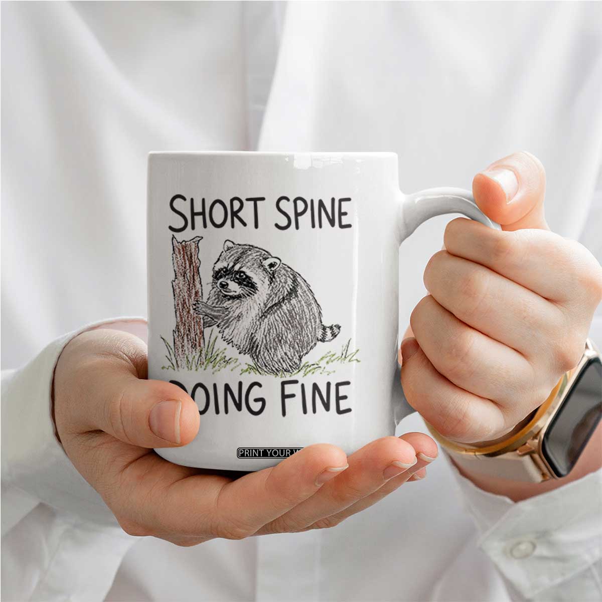 Jimothy Short Spine Doing Fine Inspirational Coffee Mug Viral Seattle Raccoon Crayon Drawing Graphic