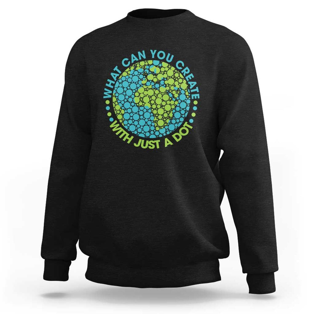 Dot Day Sweatshirt What Can You Create With Just A Dot Earth Polka TS02 Black Print Your Wear