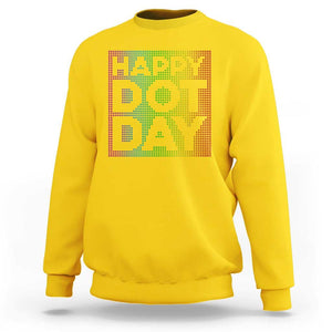 Dot Day Sweatshirt Colorful Polka Dot Happy TS02 Daisy Print Your Wear