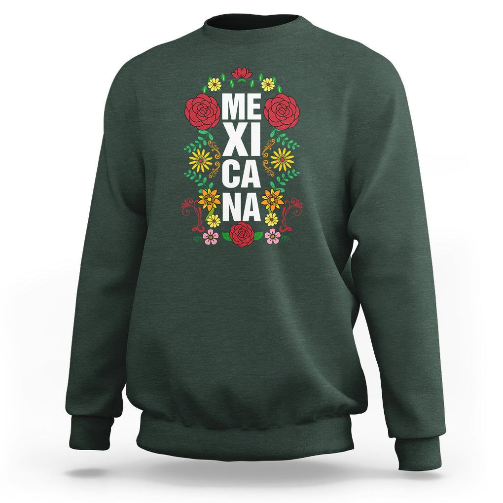 Hispanic Heritage Month Mexico Sweatshirt Mexicana Flowers Mexican Pride TS02 Dark Forest Green Printyourwear