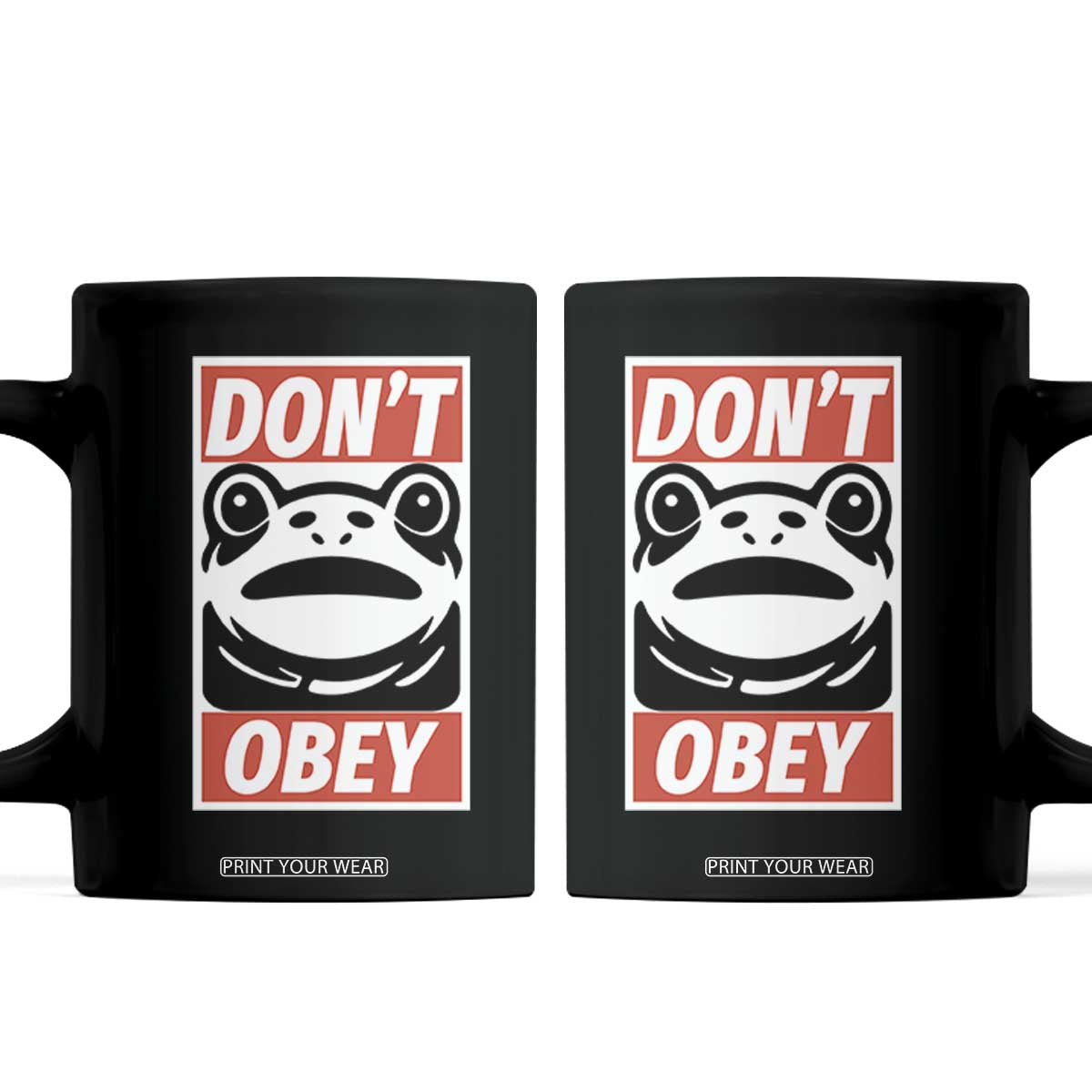 Don't Obey Portland Frog Coffee Mug Protest Parody Poster Graphic TS02 Black Print Your Wear