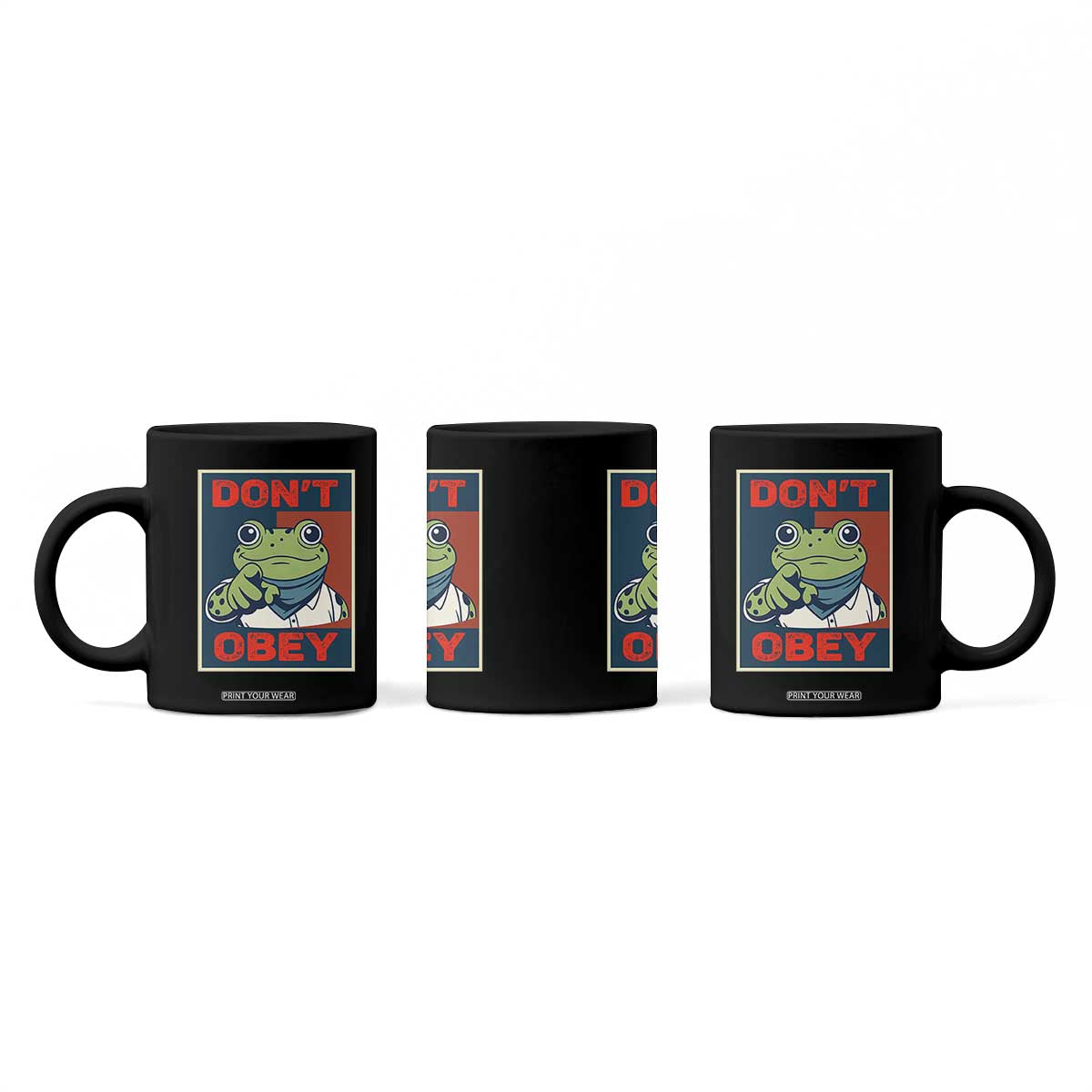 Don't Obey Portland Frog Coffee Mug Frogs Protest Activism Hope Style Poster Graphic TS02 Print Your Wear