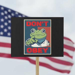 Don't Obey Portland Frog Protest Sign Frogs Protest Activism Hope Style Poster Graphic TS02 Horizontal 18" × 24" Black Print Your Wear